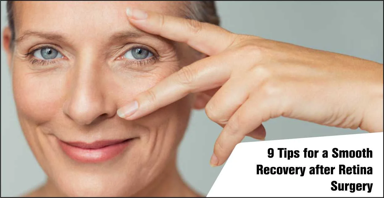 9 Tips for a Smooth Recovery After Retina Surgery