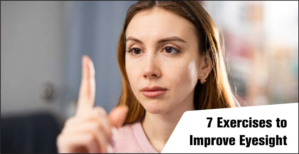 7 Exercises to Improve Eyesight